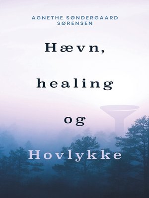 cover image of Hævn, healing og Hovlykke